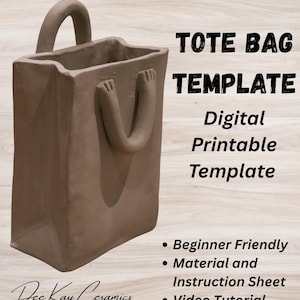 May include: A brown ceramic tote bag with a handle and two smaller handles on the front. The image includes the text "TOTE BAG TEMPLATE" and "Digital Printable Template". Additional text includes "Beginner Friendly", "Material and Instruction Sheet", and "Video Tutorial".
