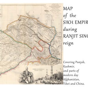 May include: A vintage map depicting the Sikh Empire during the reign of Ranjit Singh. The map shows the empire's boundaries, including parts of modern-day Punjab, Kashmir, Afghanistan, Tibet, and China.