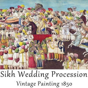 May include: A vintage watercolor painting depicting a Sikh wedding procession. The painting shows a large group of people in colorful clothing, with many men wearing turbans. There are horses and a camel in the procession, and the bride and groom are seated on a palanquin.