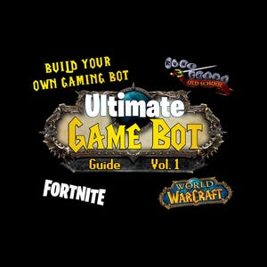 The Ultimate Game Bot Guide (Automate, Play, Win!) (ePub + PDF + Full Repo)