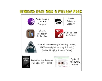 Ultimate Dark Web Pack (Tor Browser, Privacy Tools, & 100+ Security Guides)