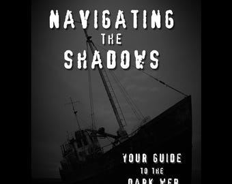 Navigating the Shadows (Your Guide to the Dark Web) (eBook Instant Download)