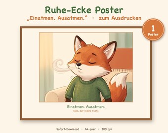May include: A rectangular poster featuring an illustration of a fox wearing a green sweater with eyes closed and exhaling a swirl of air. The text reads: Ruhe-Ecke Poster, Einatmen. Ausatmen., 1 Poster, Mila, der kleine Fuchs, Sofort-Download, A4 quer, 300 dpi.