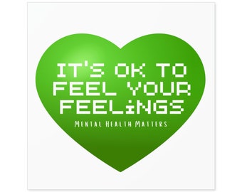 Sticker It's OK to Feel Your Feelings Mental Health Matters Green Heart White Text Sticker