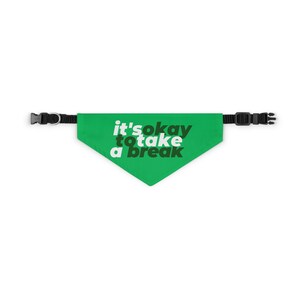 Bandana-halsband voor huisdieren Het is oké om even te pauzeren bandana-halsband