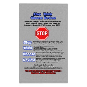 May include: A gray and red printable poster with the text "Stop Think Choose Review" and a red stop sign. The poster includes tips for managing impulsive thoughts and behaviors. The text "Impulse control is like a muscle that one can exercise and strengthen." is included. The poster also includes the text "The 3 Rs to Support Impulsivity Control: Routines, Rules, Reminders."