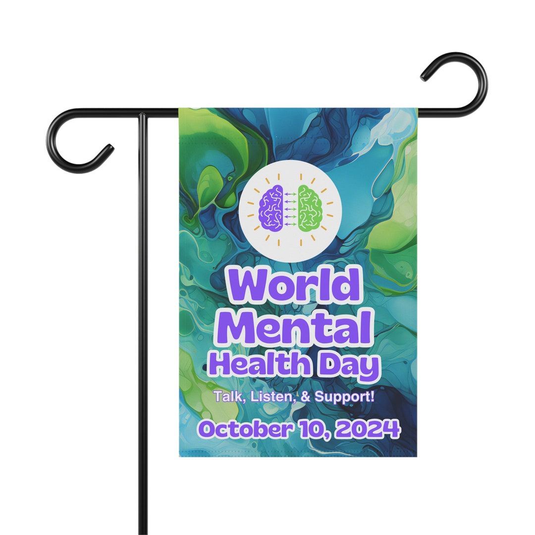 Garden Flag World Mental Health Day 2024 Garden & House Banner Etsy