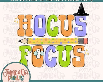 Hocus Focus PNG| ハロウィン教師用昇華ファイル| 不気味な季節のシャツデザイン| 印刷可能なアート| すぐにダウンロード