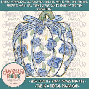 May include: A digital design of a pumpkin with a blue floral pattern and a blue ribbon. The pumpkin has a green stem and is decorated with blue roses and green leaves. The design includes the text "June & Co Doodles" and "High Quality Hand Drawn PNG File - This is a Digital Download."