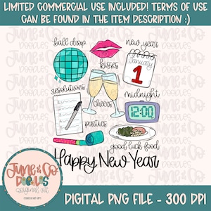 May include: A digital illustration depicting various New Year's Eve traditions. The illustration features a disco ball, champagne flutes, a clock, a calendar, a party horn, a plate of food, and a list of resolutions. The text "Happy New Year" is written in a large, bold font.