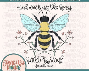 Vriendelijke woorden zijn als honing, png| Bee Doodle-sublimatiebestand| Christelijk lenteshirtontwerp| Handgetekende afdrukbare kunst| Direct downloaden