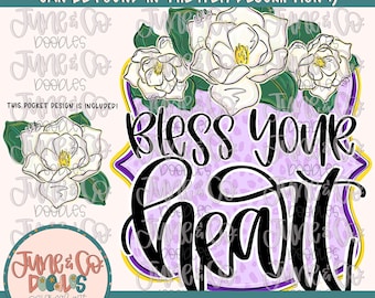 Bless Your Heart Magnolias PNG| Southern Sayings Sublimation File| Country Girl Shirt Design| Hand Lettered Printable Art| Digital Download