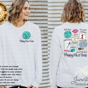 May include: A white sweatshirt with a design on the front and back. The front design is a teal disco ball with the text "Happy New Year". The back design features a teal disco ball, glasses of champagne, a calendar with the date 1st January, a clock, a party horn, a plate of food, and the text "Happy New Year".