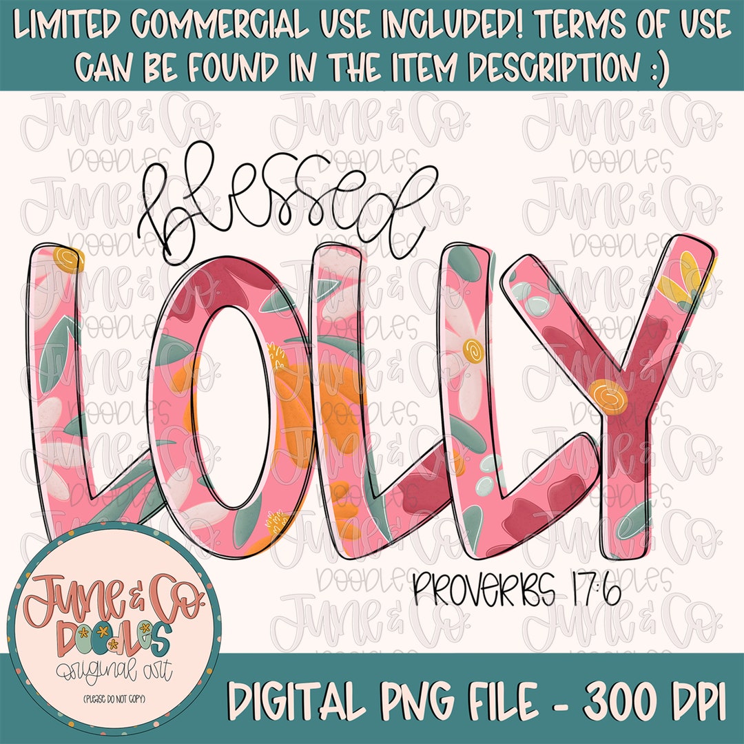 Blessed Lolly PNG| Proverbs 17:6 Bible Verse Sublimation File| Floral ...