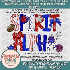 May include: A digital download graphic set featuring the word "SPIRIT ALPHA" in red, white, and blue, with decorative elements like a football, paw print, star, and bow. The set includes six complete A-Z alphabets and 13 accessories. Text on the image reads "HIGH QUALITY HAND DRAWN ALPHA SET - THIS IS A DIGITAL DOWNLOAD".