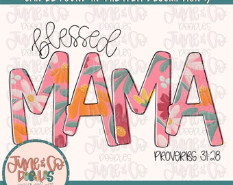 Gezegende mama, png | Sublimatiebestand Bijbelvers 31 Spreuken 31| Bloemen Moederdag-shirtontwerp| Handgeletterde afdrukbare kunst| Direct downloaden
