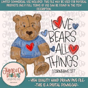May include: A brown teddy bear wearing a blue shirt with a red heart graphic. The image includes the text "LOVE BEARS ALL THINGS" and "1 Corinthians 13:7". Additional hearts are scattered around the text.