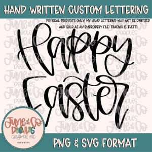 May include: Black "Happy Easter" lettering in a bold, handwritten style. The image includes the text "Hand Written Custom Lettering" and "PNG & SVG Format". A circular logo is in the lower left corner.