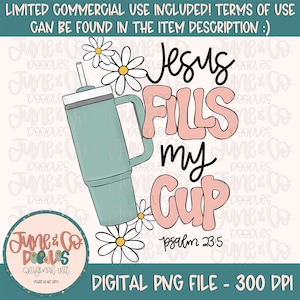 Jesus Fills My Cup PNG | Psalm 23:5 Sublimation File| Faith Printable Art| Bible Verse Shirt Design| Hand Lettering| Instant Download