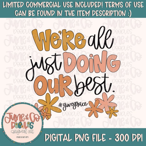 We're All Just Doing Our Best PNG| Mental Health Sublimation File| Give Grace Shirt Design| Hand Lettered Printable Art| Instant Download