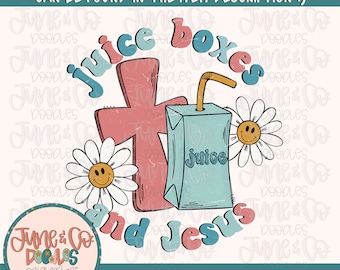 Juice Boxes And Jesus PNG| Girls Faith Sublimation File| Kids Christian Shirt Design| Hand Sketched Printable Art| Instant Download