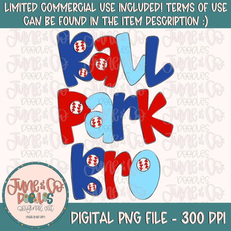 May include: A digital graphic design featuring the words "Ball Park Bro" in red, blue, and light blue with baseballs inside each letter. The design is outlined in black.
