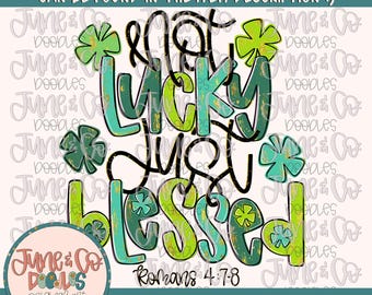 Geen geluk, gewoon gezegend, png | Christelijk St. Patrick's Day-sublimatiebestand| Shirtontwerp bijbeltekst| Handgetekende kunst| Digitale download