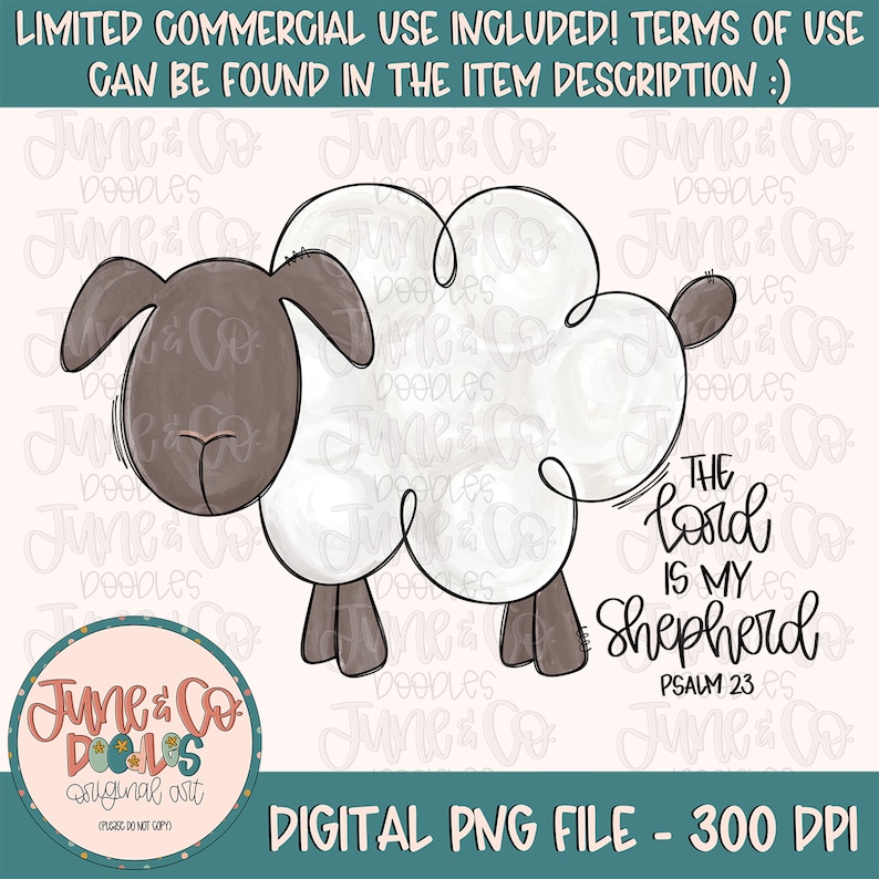 May include: A digital illustration of a white sheep with a brown head and legs. The sheep is standing on a white background with the text "The Lord is my Shepherd, Psalm 23" written in black cursive.