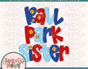 Ballpark Sister PNG| Softball Sibling Sublimation File| Spring Sports Shirt Design| Hand Lettered Printable Art Instant Download