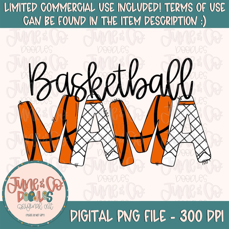 May include: Basketball Mama digital design with a black and white basketball pattern. The letters are orange with black outlines. The text "Basketball Mama" is in black.