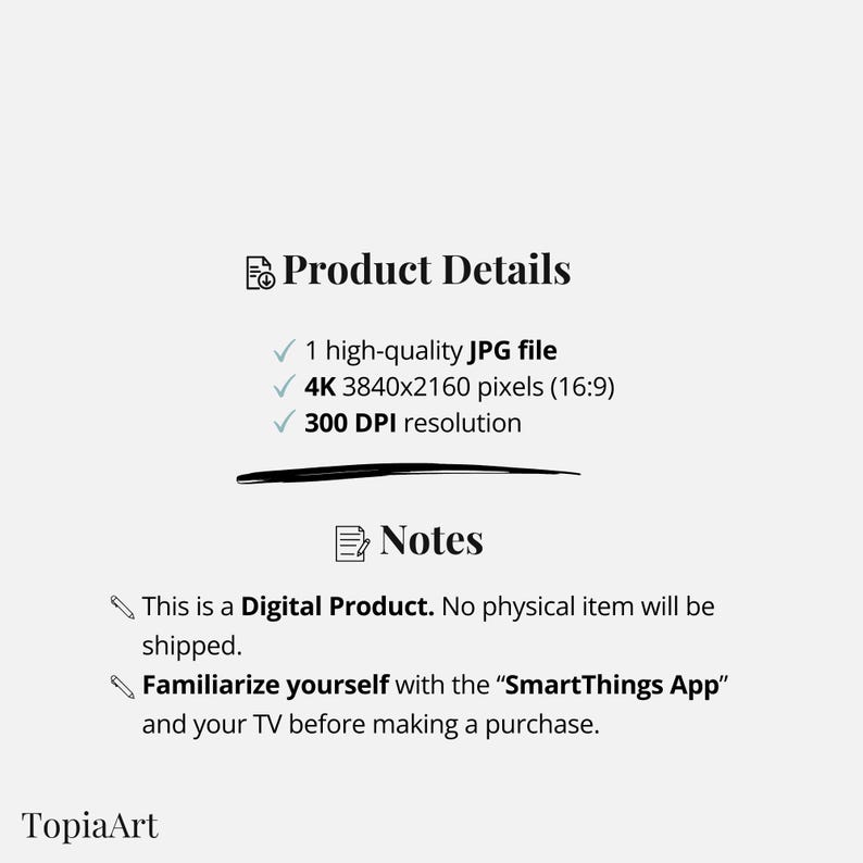 May include: A digital product details page with the text "Product Details" and bullet points listing a high-quality JPG file, 4K resolution, and 300 DPI. Additional notes state it's a digital product and to familiarize yourself with the "SmartThings App".