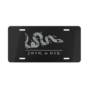 May include: Black and white license plate featuring a coiled snake with the words "JOIN, or DIE." The snake is labeled with abbreviations for the original 13 colonies.
