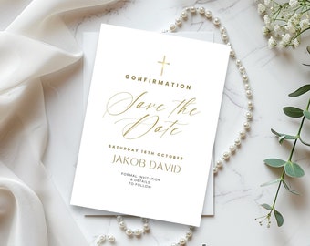 May include: White save the date card with gold lettering. The card says "Confirmation Save the Date" with a gold cross at the top. The date is Saturday 16th October and the name is Jakob David. The card also says "Formal Invitation & Details to Follow".
