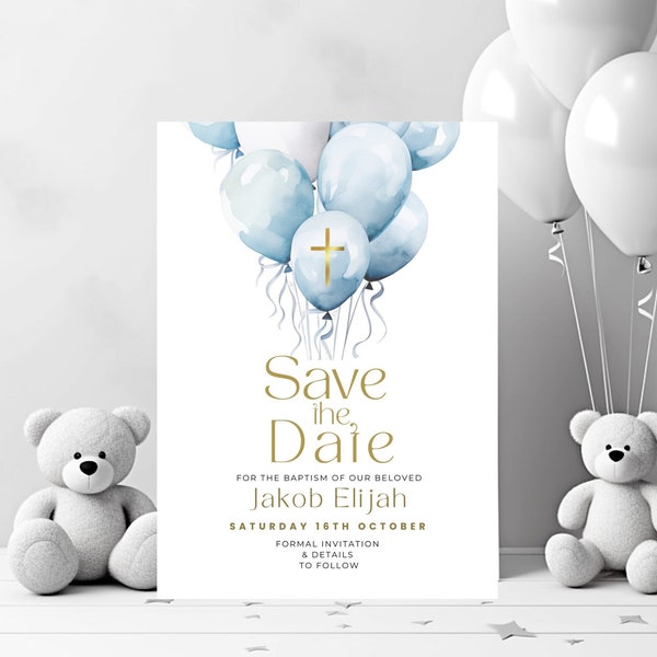 Save The Date Baptism Invitation, Boy, Blue and Gold, Balloons, Christening, Printable and Editable, Email Invite, Invitation, BAL01