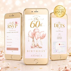 May include: Three gold smartphones displaying a digital 60th birthday invitation for Andrea. The screens feature rose gold balloons, a champagne bottle, a high-heeled shoe, and text including "Join us for the 60th birthday of Andrea" and "Trackable RSVP's".