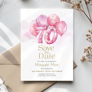 Save the Date for 70th Birthday, Pink 70 Invitation with Balloons, Look Whos 70, Digital Download Poster for Women, Printable & Editable