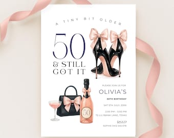 50 and Fabulous Invitations Printable, 50th Birthday Invite Classy, Tiny Bit Older & Still Got It  Pink Bow, Heels and Champagne Template
