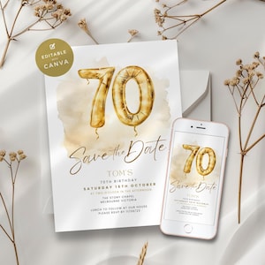 Save the Date for 70th Birthday, Gold 70 Invitation with Balloons, Look Whos 70, Digital Download Poster, Women or Men, Printable & Editable