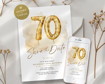 Save the Date for 70th Birthday, Gold 70 Invitation with Balloons, Look Whos 70, Digital Download Poster, Women or Men, Printable & Editable