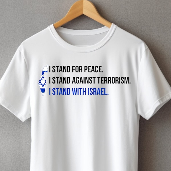 I Stand With Israel, I Stand With Israel Shirt, Israel Support Shirt, Pray for Israel Sweatshirt, Jewish Tshirt, I Stand For Peace T-Shirt