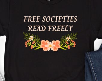 Free Societies Read Freely-shirt: sweater verboden boeken, hoodie Protect Libraries