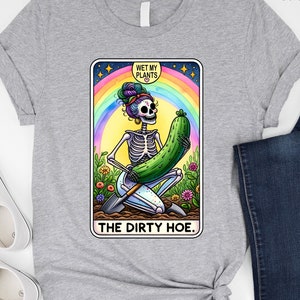 Camiseta engraçada de tarô The Dirty Hoe Camiseta da Garden Supply Company Camiseta do jardineiro Camiseta engraçada do fazendeiro Camiseta Dirty Hoe is a Happy Hoe