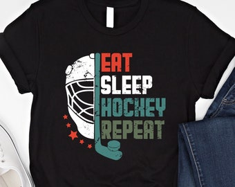 Hockey Shirt Hockey Player Sweatshirt Hockey Gifts Game Day Sweater Hockey Hoodie Hockey Sayings Sweatshirt Eat Sleep Hockey Repeat T-Shirt