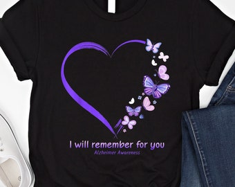 I Will Remember For You Shirt Purple Butterfly Alzheimers Awareness T Shirt Support Alzheimer's Shirt Alzheimers Family Shirts Dementia Gift