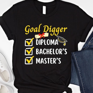 Camiseta de graduación de maestría, camiseta de Goal Digger, sudadera de maestría, regalo de diploma de maestría, camiseta de licenciatura, sudadera con capucha de maestría