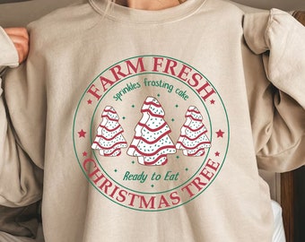Christmas Tree Cake Sweatshirt: Farm Fresh Holiday Crewneck