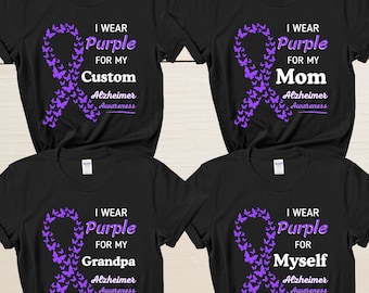 I Wear Purple For My Custom Shirt Alzheimers Shirts For Family Alzheimer&#39;s Awareness Shirt Purple Ribbon T Shirt Group Matching Dementia Tee