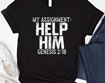 My Assignment Help Him Genesis 2:18 Shirt Christian Faith Sweatshirt Vintage Design Hoodie