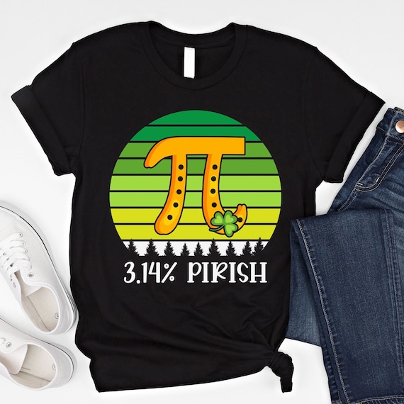 St. Patricks Day Math Teacher Shirt Irish Pi Day Shirt Pi Day Sweatshirt St Patrick Day Mixed With Pi Day Shirt Pi Symbol Shirt 3.14% Pirish