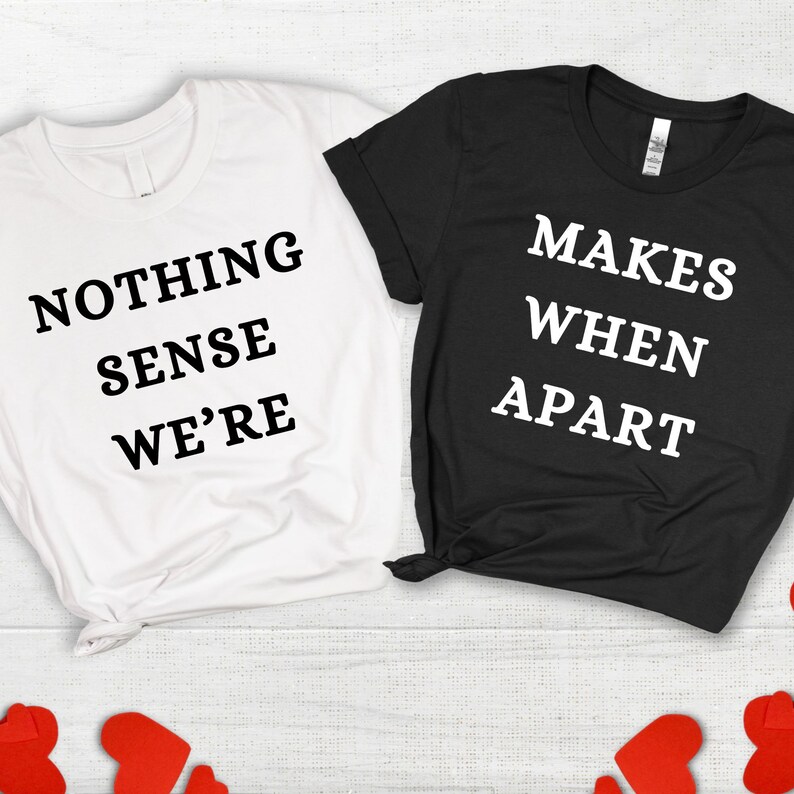 Funny Matching Outfits Couples Matching Sweatshirt Matching Couple Shirt Couple Hoodies Couples